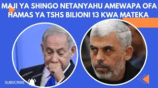 RAHBYNETANYAHU AMEWAPA OFA HAMAS YA TSHS BILIONI 13 KWA KILA MATEKA WA ISRAEL ATAYEACHIWA [upl. by Bahner]