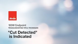 Itron 100W Endpoint  Cut Detected is Indicated [upl. by Keily]