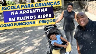 Como FUNCIONA Escola para CRIANÇA na Argentina em BUENOS AIRES e VALOR [upl. by Nireves]