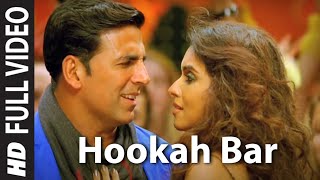 hookah bar song  akshay kumar songs [upl. by Atonsah]