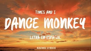 Tones And I  Dance Monkey Letra en Español [upl. by Newra]