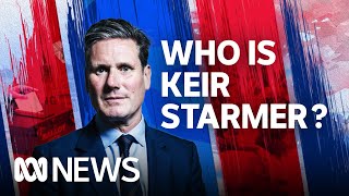 Who is UK Labours Keir Starmer  ABC News [upl. by Eimarrej997]