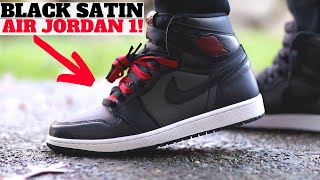 AIR JORDAN 1 RETRO HIGH OG BLACK SATIN REVIEW amp ON FEET [upl. by Hafirahs]