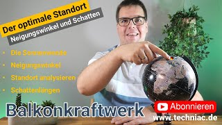 Balkonkraftwerk – Optimaler Neigungswinkel der Solarmodule und Analyse der Standortwahl – Techniac [upl. by Llehcam]