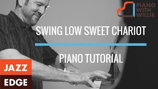 Swing Low Sweet Chariot  Piano Tutorial by JAZZEDGE [upl. by Nahor]