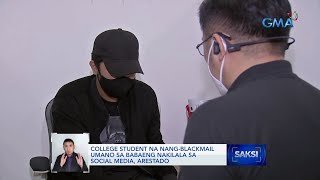 College student na nangblackmail umano sa babaeng nakilala sa social media arestado  Saksi [upl. by Ahcurb]