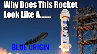 Why Does Blue Origins Rocket Look Like You Know ummm [upl. by Attekal]