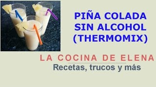 PIÑA COLADA SIN ALCOHOL THERMOMIX [upl. by Lesser469]