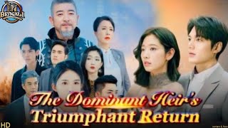 The Dominant Heirs Triumphant Return Full MovieReview  Full Episode 2024 Facts [upl. by Nosirb]