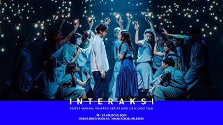 Teater Musikal INTERAKSI  Show Highlights 1 2024 [upl. by Matilde]