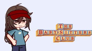 The Og Babysitters Club react to themselves amp DawnAsukiXqtGcrvbsc x gacha clubread desc [upl. by Vladi357]