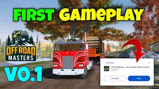 Offroad Master 4x4 Simulator Early Access First Gameplay [upl. by Junette]