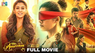 Annapoorani Latest Tamil Full Movie 4K  Nayanthara  Jai  Sathyaraj  Thaman S  Indian Video Guru [upl. by Ecilahc331]