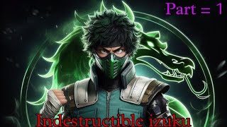 Indestructible izuku  Part  1  New Izuku Arrived  mhabnha texting story [upl. by Amikay]