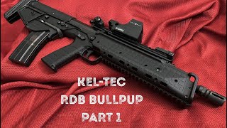 KelTec RDB Part 1 [upl. by Annaerda]