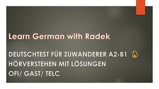 Deutschtest für Zuwanderer A2B1  Hörverstehen mit Lösungen [upl. by Lebezej]