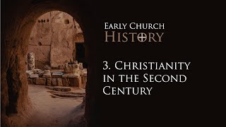 3 Christianity in the Second Century Sean Finnegan [upl. by Hoagland]