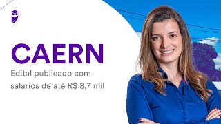 Concurso CAERN Edital publicado com salários de até R 87 mil [upl. by Anoed784]