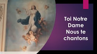 Toi notre dame nous te chantons Toi notre mère nous te prions Chant par la Chorale SteMarie [upl. by Anitsej]