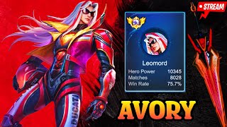 LIVE ROAD TO TOP 1 GLOBAL LEOMORD  Avory  MLBB [upl. by Oiciruam]