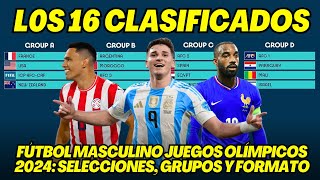 JUEGOS OLÍMPICOS PARÍS 2024 LAS 16 SELECCIONES DE FÚTBOL MASCULINO  GRUPOS  FORMATO [upl. by Llerot]