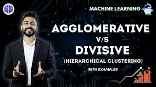 Hierarchical Clustering  Agglomerative vs Divisive with examples [upl. by Fedirko49]