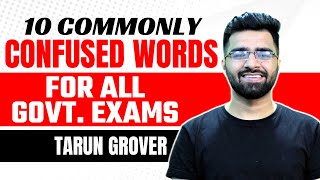 10 Commonly Confused Words  English  For All Govt Exams  Tarun Grover [upl. by Aynodal989]