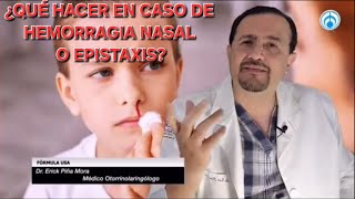 HEMORRAGIA NASAL SANGRADO DE LA NARIZ EPISTAXIS ¿QUÉ DEBES HACER [upl. by Lisbeth]