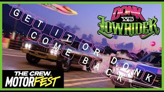 Donk vs Lowrider Get It Or Donk Come Back  The Crew Motorfest [upl. by Lira511]