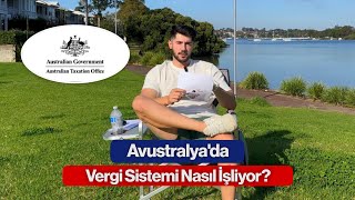 Avustralyada Vergi Sistemi Nasıl İşliyor Uluslararası Öğrenciler İçin Vergi Beyanı [upl. by Annia]