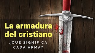 La armadura del cristiano ¿Qué significa [upl. by Moran]