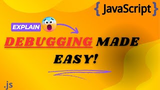 Debugging Master Your Developer Tools On Javascript🛠️ [upl. by Saalocin]