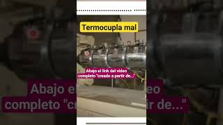 Caso real de termocupla en falla ver video completo plasticinjection moldeoporinyeccion [upl. by Keon]