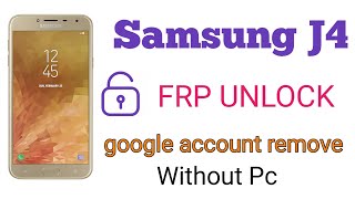 Samsung J4 FRP Bypass  SM J400 Google Account Remove  Samsung J4 Gmail bypass New Method Android 9 [upl. by Neelie111]