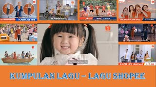 Kumpulan lagu shopee disukai anakiklan shopee [upl. by Nida521]