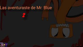 Las aventuras de Mr blue el capítulo 2 música de persecución de cuatro versos [upl. by Lundgren]