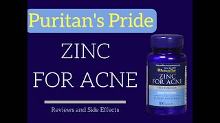 Puritans Pride Zinc for Acne Review Are There Side Effects [upl. by Amethyst]