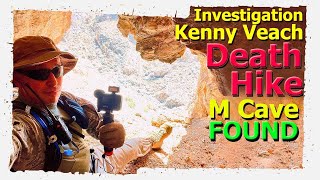 Kenny Veach Investigation Death Hike  M Cave FOUND [upl. by Nabe147]