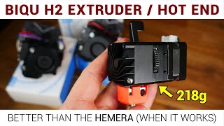 The fantastic BIQU H2 extruderhot end  IF you get a good one [upl. by Mattah354]