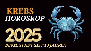 KREBS JAHRESHOROSKOP FÜR 2025 [upl. by Eiryk]