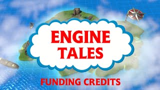 Engine Tales quotFunding Creditsquot [upl. by Goff]