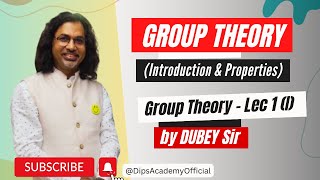 Group Theory  Introduction amp Properties  Group Theory Lec 1 Part 01 by Dubey Sir  CSIR NET [upl. by Mehta]