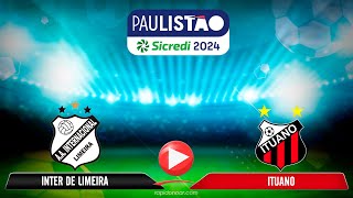 AO VIVO  Campeonato Paulista 2024  11 Rodada  Inter de Limeira x Ituano [upl. by Parshall]