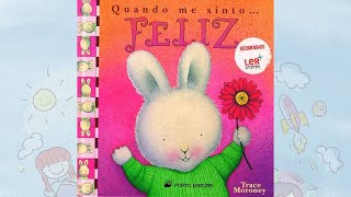 História Infantil  Quando me sinto feliz  Trace Moroney [upl. by Russo]