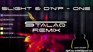 SLGHT amp DNP  ONE STALAQ REMIX [upl. by Madid]