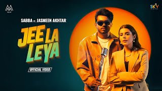 Jee Laa Leya  Sabba  Jasmeen Akhtar  Geet Goraya New Punjabi Songs 2024  Latest Punjabi Songs [upl. by Brittan]