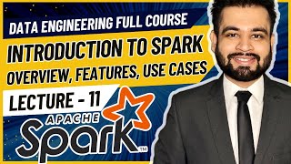 Introduction to Apache Spark  Data Engineer Full Course  Lecture 11 [upl. by Erina]