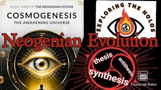 Evolution Introduction to Cosmogenesis neogenian [upl. by Desdemona]