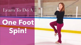 How To Do A One Foot Spin  In Figure Skates Ice Skating Tutorial [upl. by Yadnus]