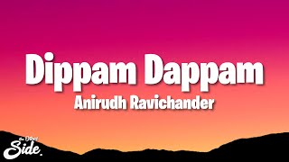 Kaathuvaakula Rendu Kaadhal  Dippam Dappam Lyrics Vijay Sethupathi Anirudh Vignesh Shivan [upl. by Anelas924]